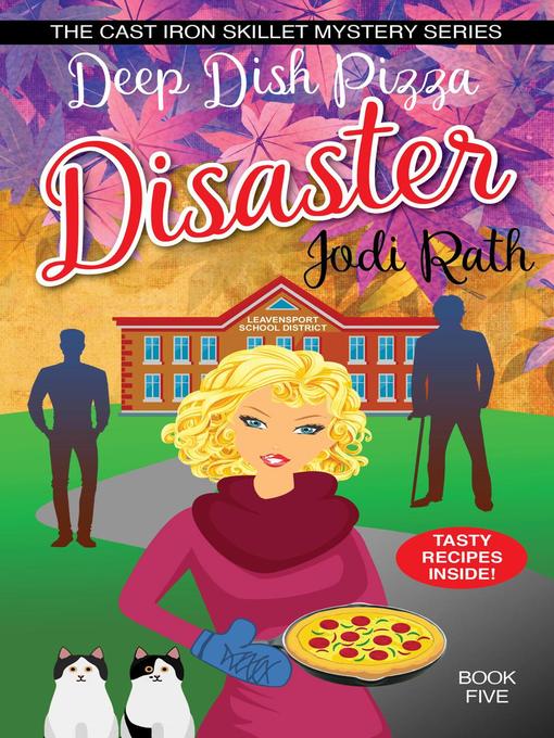 Title details for Deep Dish Pizza Disaster by Jodi Rath - Available